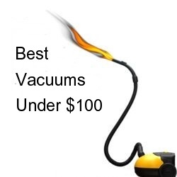 Best Vacuum Cleaners Under $100: New List Published