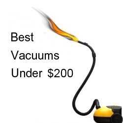 Best Vacuum Cleaners Under $200: New List Published