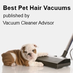 Best Pet Hair Vacuums List Released by Vacuum Cleaner Advisor