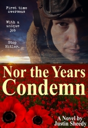 Rave Reviews for “Nor the Years Condemn” - New Historical Fiction Novel by Justin Sheedy