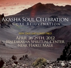 Hawaii's "Akasha Soul Celebration: Core Rejuvenation" Spiritual Retreat Features Author and Filmmaker Carolyn Cobelo, April 26-29, 2012