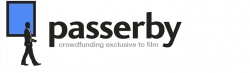 Passerby Announces Launch of Donation-Based Crowdfunding Platform Exclusive to Film