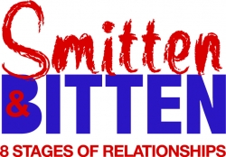 Short Play Series - Smitten and Bitten: 8 Stages of a Relationship