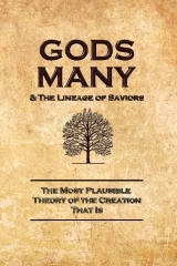 Celestine Publishing Releases Controversial "Gods Many and the Lineage of Saviors" by Author Chase Landing