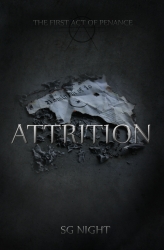 Now Available in Paperback and Kindle "Attrition: The First Act of Penance" by SG Night