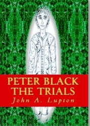 JAL Publications, Free Book Offer - "Peter Black: The Trials" (ISBN: 978-1910113004)