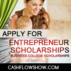 Business Scholarships - Entrepreneurial Start Up Scholarships