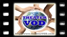 TheaterVOD, L.L.C. Announces Distribution of Indie Films