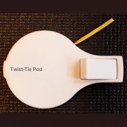 Twist-Tie Pod...Tie One on for Size