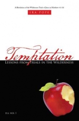 Ira Pope Helps Readers Overcome Temptation Using "True" Faith in God in New Book "Temptation: Lessons from Trials in the Wilderness"