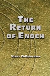 Celestine Publishing Released New and Epic End-of-Days Novel, “The Return of Enoch”