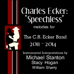 Tribute Album to the Melodies of Charles Ecker Released in Los Angeles to Memorialize Ten of His Top Songs