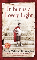 Summer Novel Soars; "It Burns a Lovely Light" by Penny McCann Pennington Earns Multiple Awards