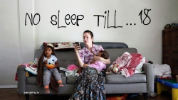 Stay at Home Mom's Funny New YouTube Web Series "No Sleep Till 18" Portrays the Unglamorous Side of Parenting Missing in Entertainment