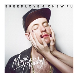 Presenting "Magic Monday," the Debut Album by Breedlove & Chew Fu