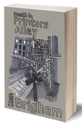 New Novel, "Death in Printers Alley": A Shane Hadley Mystery, Reveals Another Nashville