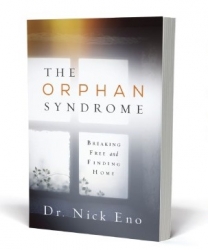 New from Redemption Press: "The Orphan Syndrome: Breaking Free & Finding Home"