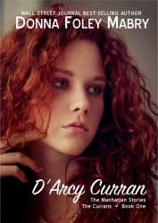 Best-Selling Author of "Maude," Donna Foley Mabry, Announces the Release of "D'Arcy Curran," Volume Five in Her Popular Series "The Manhattan Stories"
