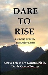 Dare to Rise - Reshaping Humanity by Reshaping Yourself