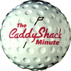 New Podcast "The Caddyshack Minute" Now Available on iTunes and Google Play