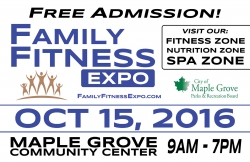 Family Fitness Expo - MN Newest Health and Fitness Expo - October 15, 2016 - Maple Grove Community Center - Free Admission