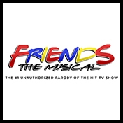 Friends The Musical - The #1 Unauthorized Parody of the Hit TV Show "Friends" is Set to Open at St. Luke's Theatre on October 13th; Tickets on Sale August 1st