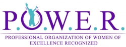 Women of Empowerment Members Recognized by P.O.W.E.R. (Professional Organization of Women of Excellence Recognized)