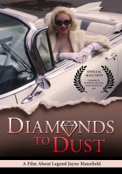 "Diamonds to Dust," a Film About Jayne Mansfield finally Released on DVD & BluRay