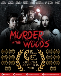 “Murder in the Woods” with Danny Trejo Will Have Its Midwest Festival Premiere at the 34th Annual Chicago Latino Film Festival