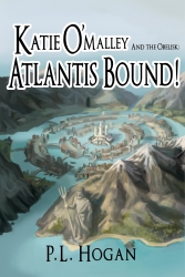 P.L. Hogan Releases New Book Series Katie O'Malley and the Obelisk: Atlantis Bound