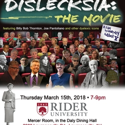 Dislecksia: the Movie! Free Screening at Rider University Thursday, March 15th from 7p-9p