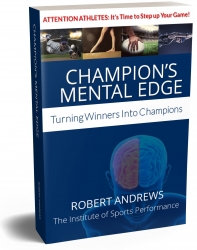 Robert Andrews, Houston’s Sports Performance Coach, Launches "Champion’s Mental Edge – Turning Winners Into Champions"