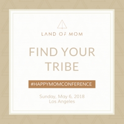 Happy Mom Conference: A Self-Care Day for Moms & Mompreneurs in Los Angeles