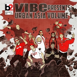 VIBE Launches “Urban Asia Vol. 1” Hip Hop and Rap Compilation Series