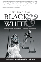 “Fifty Shades of Black and White”: New Book Details Lawsuit Behind Publishing Phenomenon, “Fifty Shades of Grey”