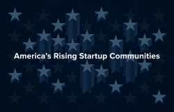 Center for American Entrepreneurship Releases Analysis of America’s Startup Communities