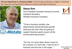 Steve Ihm, Allstate VP Assistant General Counsel Featured on The Law Department as a Business Enabler by Chuki Obiyo of Morae Global