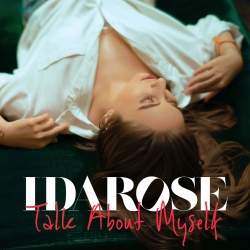 Idarose Releases Highly-Anticipated Debut Single “Talk About Myself”