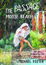 New Book Just Released in Time for Christmas; "The Passage at Moose Beach" by Michael Foster is a Great Gift for Young Teenagers