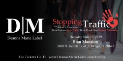Deanna Marie Label Presents "Stopping Traffic," a Fashion-Forward Fundraising Event Against Human Trafficking