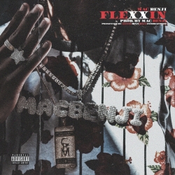 Mac Benji Releases New Single "Flexxin"