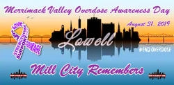 Merrimack Valley Overdose Awareness Day - #MillCityRemembers