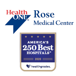 Rose Medical Center Named One of Healthgrades 2020 America’s 250 Best Hospitals