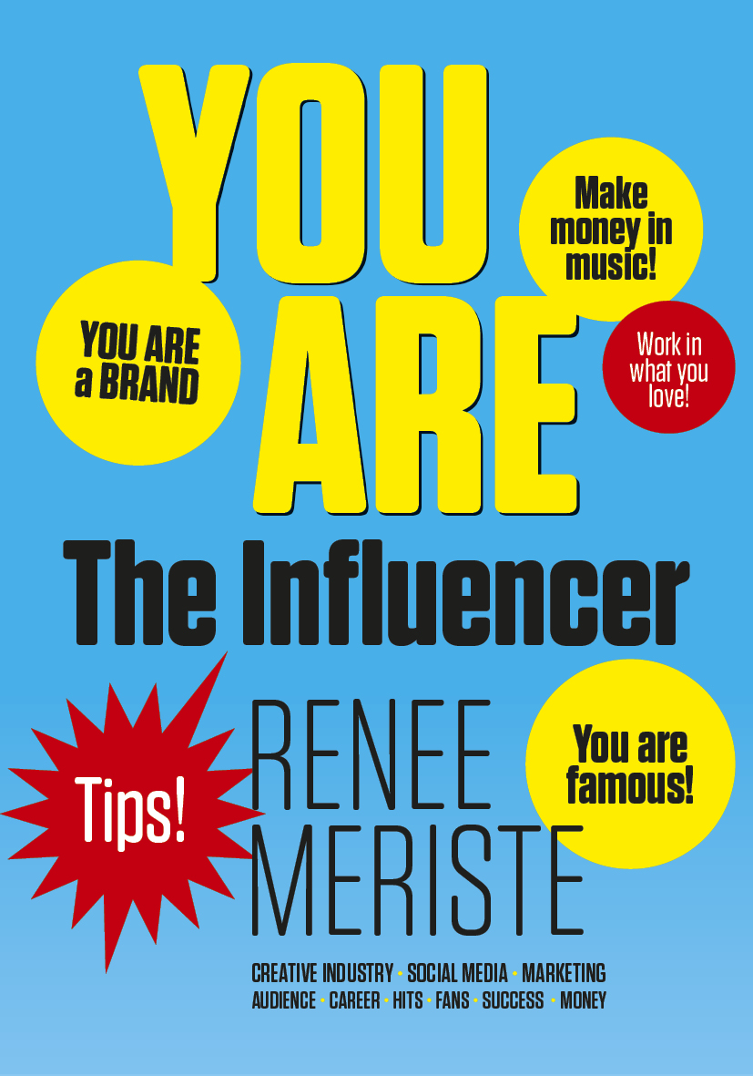 New Book "You Are the Influencer" by Renee Meriste