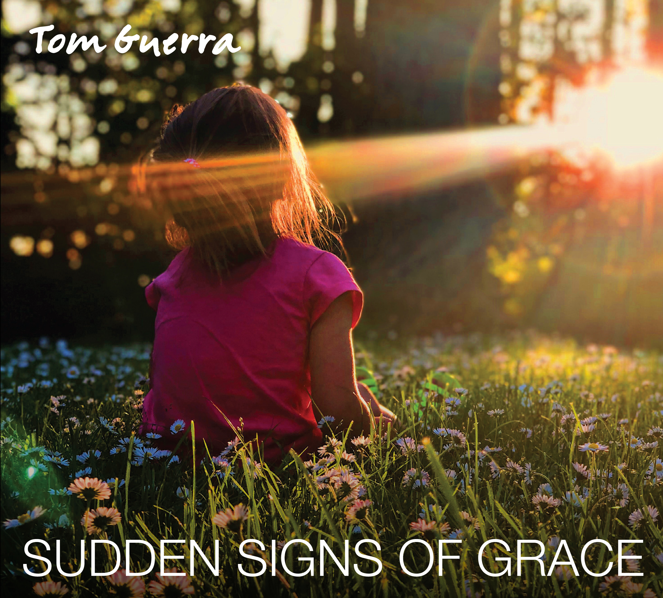 Introducing "Sudden Signs of Grace" by Tom Guerra