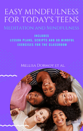 New Book Provides High School Teachers Life-Changing Tools for Mindfulness in the Classroom