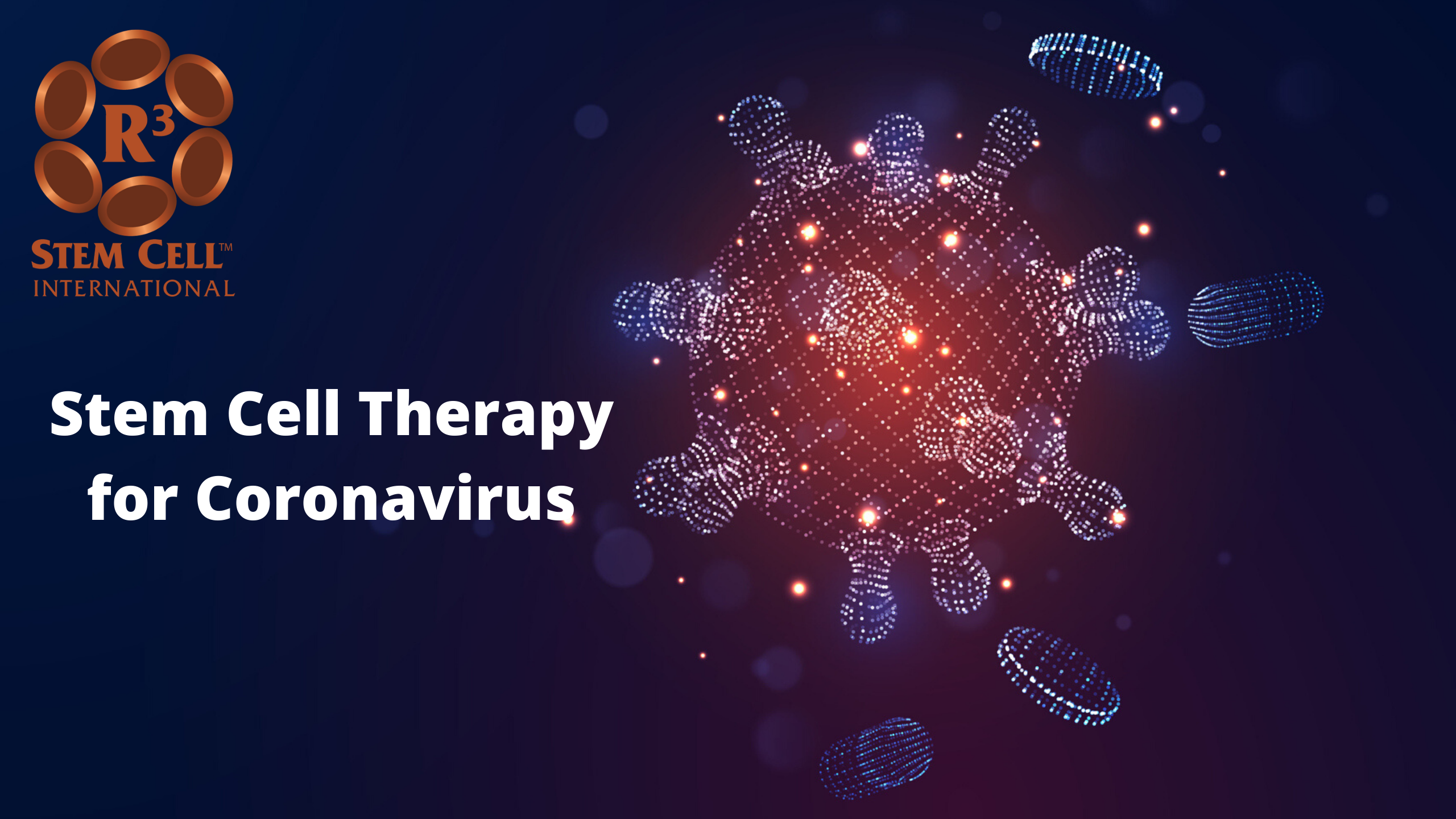 R3 International Now Offering Stem Cell Therapy for Coronavirus in Mexico