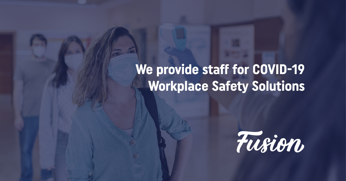 Fusion Medical Staffing Now Placing Certified Temperature Screeners for Non-Healthcare Industries to Help Businesses Get Back to Work