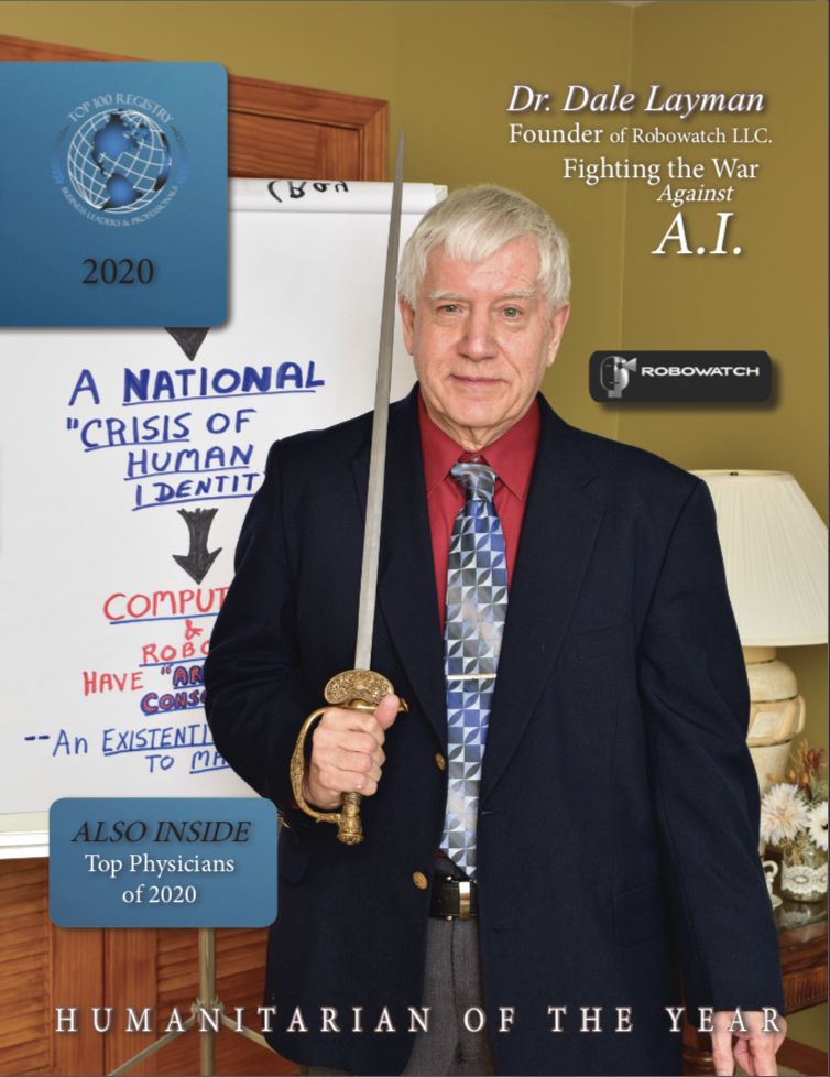 The Honorable Dr. Dale Layman, Founder of Robowatch, L.L.C., is Recognized as the 2020 Humanitarian of the Year by Top 100 Registry, Inc.