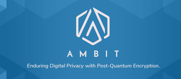 The World Needs Enduring Digital Privacy and Ambit Inc. Has Delivered It